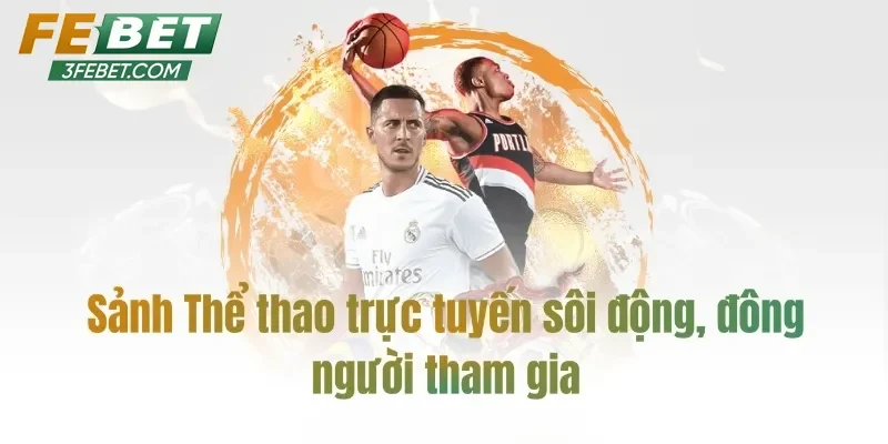 Thể thao – tâm điểm của hệ thống cá cược