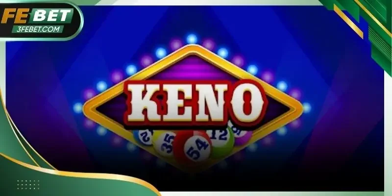 Áp dụng chiến thuật giúp chơi keno hiệu quả hơn