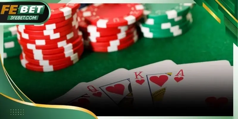 Cách Chơi Poker Febet: Chiến Thuật Áp Dụng Hiệu Quả
